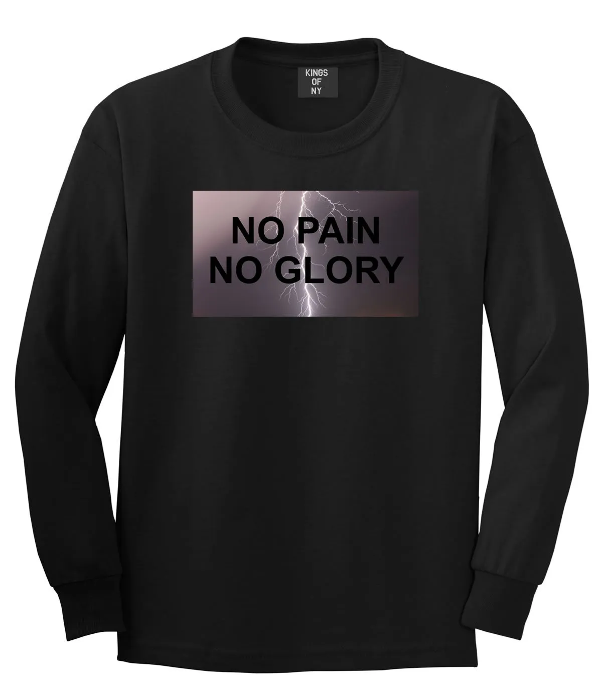 No Pain No Glory Long Sleeve T-Shirt