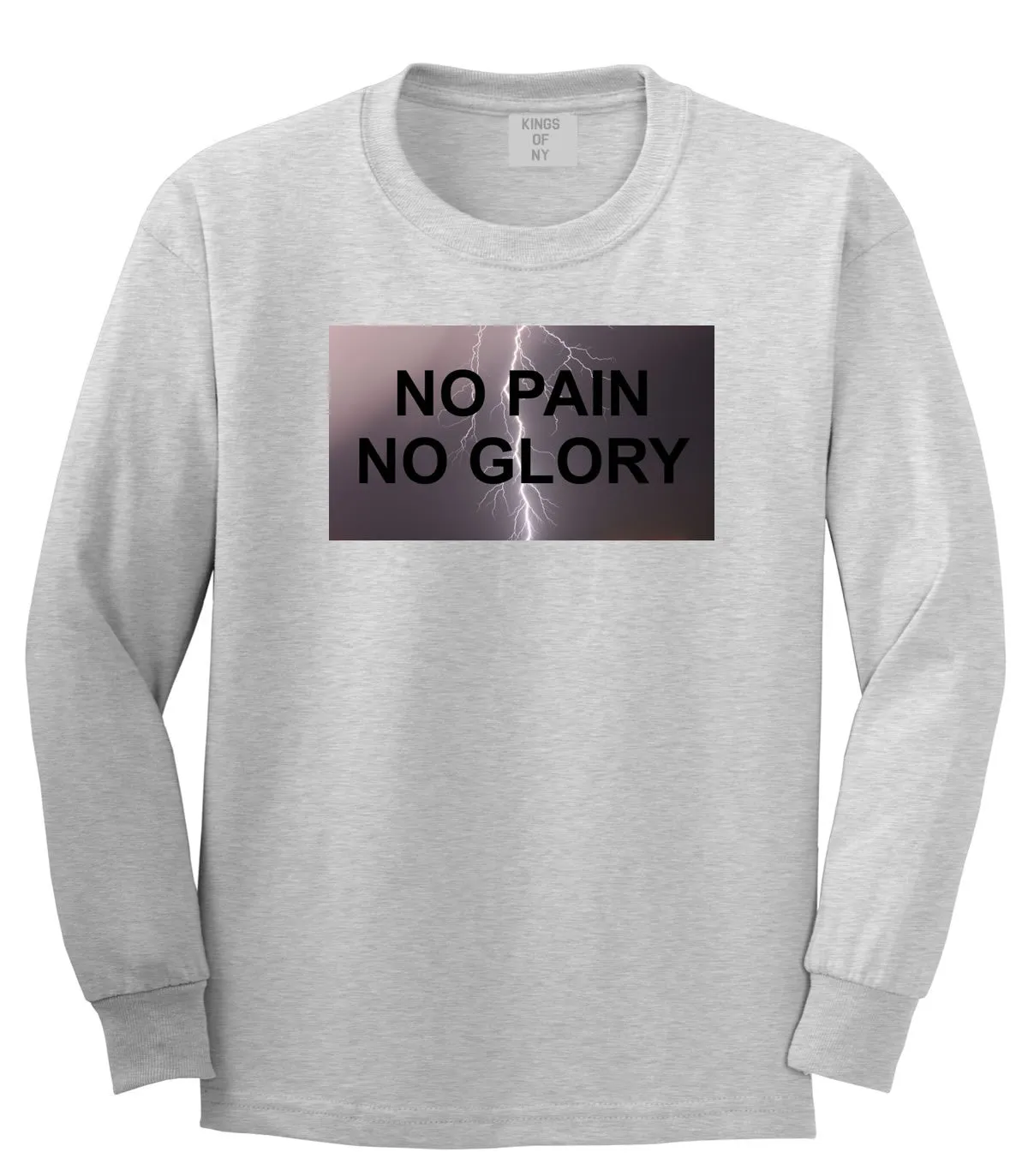 No Pain No Glory Long Sleeve T-Shirt