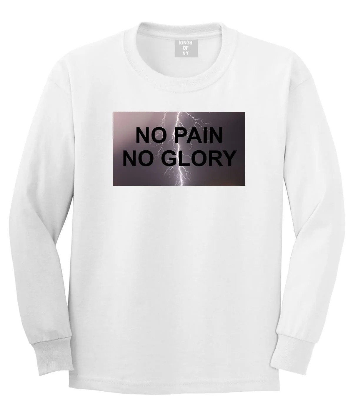 No Pain No Glory Long Sleeve T-Shirt